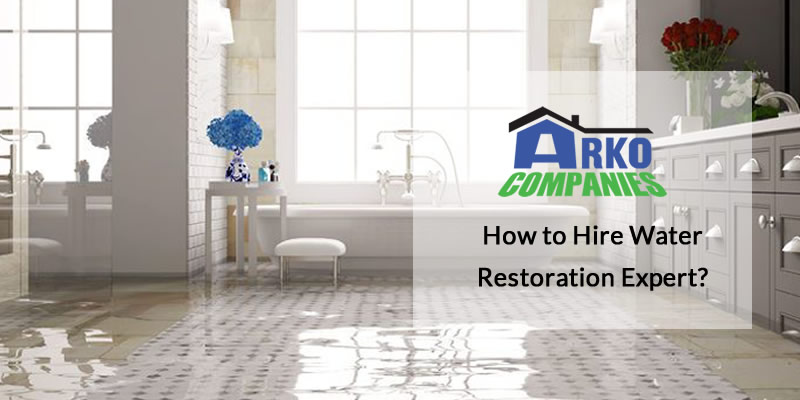 How to Hire Water Restoration Expert